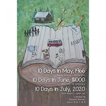 Deckert, Eleanor: 10 Days in May, 1966 & 10Days in June, $1000 & 10Days in July, 2020