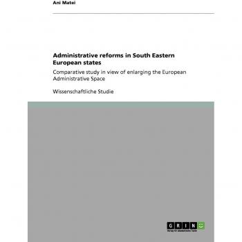 Administrative reforms in South Eastern European states: Comparative study in view of enlarging the European Administrative Space