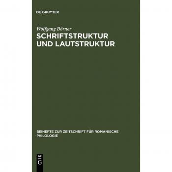 Schriftstruktur und Lautstruktur: Studien zur altgalicischen Skripta