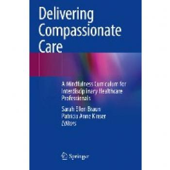 Delivering Compassionate Care: A Mindfulness Curriculum for Interdisciplinary Healthcare Professionals