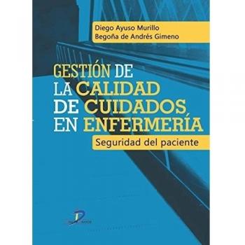 Gestión De La Calidad De Cuidados En Enfermería. Seguridad Del Paciente