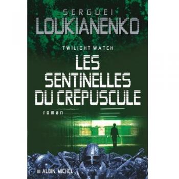 Sentinelles Du Crepuscule (Les) (Romans, Nouvelles, Recits (Domaine Etranger))