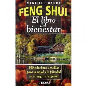 FENG SHUI. EL LIBRO DEL BIENESTAR