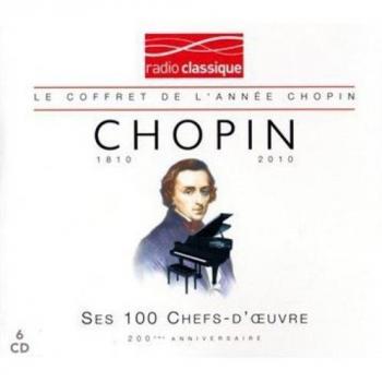 Chopin : Ses 100 plus grands chefs-d'oeuvre