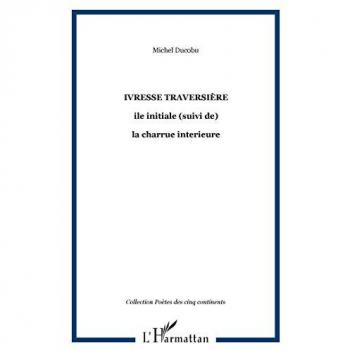 Ivresse traversière