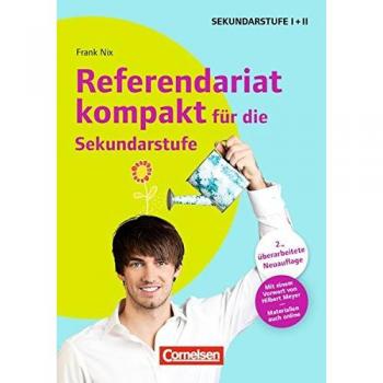 Referendariat kompakt für die Sekundarstufe I und II