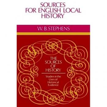 Sources for English Local History, The Sources of History, Studies in the Uses of Historical Evidence
