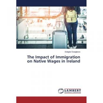 Osaigbovo, Edegbe: The Impact of Immigration on Native Wages in Ireland