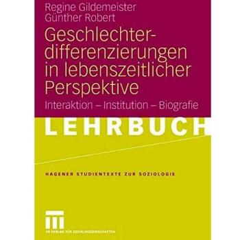 Geschlechterdifferenzierungen in lebenszeitlicher Perspektive: Interaktion