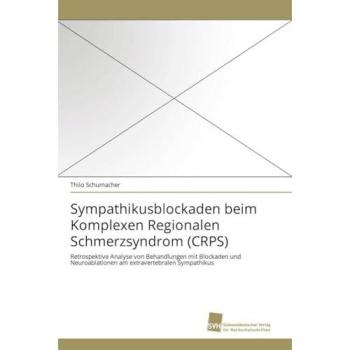 Sympathikusblockaden beim Komplexen Regionalen Schmerzsyndrom (CRPS)