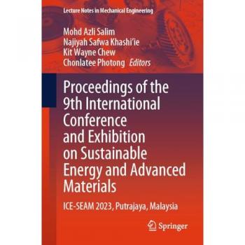 Proceedings of the 9th International Conference and Exhibition on Sustainable Energy and Advanced Materials