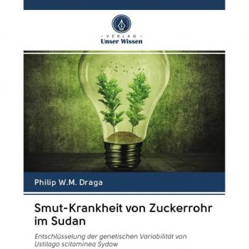 Draga, Philip W. M.: Smut-Krankheit von Zuckerrohr im Sudan