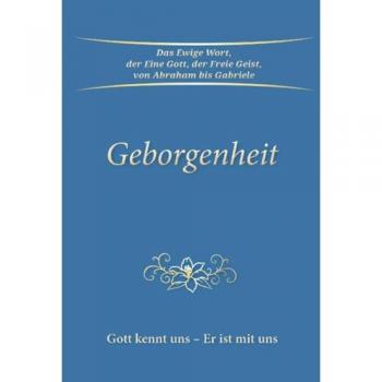 Geborgenheit: Gott kennt uns