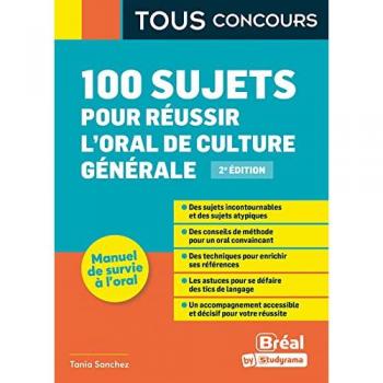 100 sujets pour réussir l'oral de culture générale