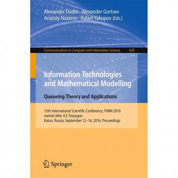 Information Technologies and Mathematical Modelling: Queueing Theory and Applications