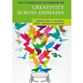 The Cambridge Handbook of Creativity across Domains (Cambridge Handbooks in Psychology)
