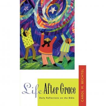Bechtel, Carol M.: Life After Grace