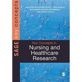Key Concepts in Nursing and Healthcare Research, Paperback by Mcintosh-scott,...