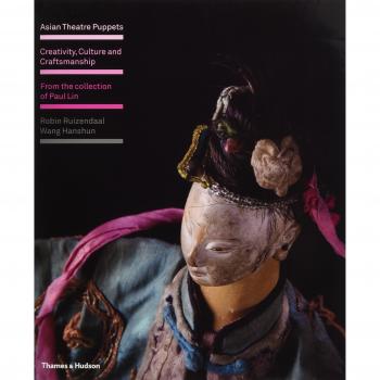  Asian Theatre Puppets by Wang Hanshun  NEW Hardback
