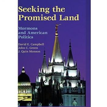 Seeking the Promised Land: Mormons and American Politics
