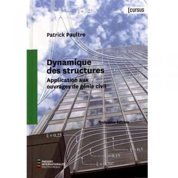 Dynamique des structures: Application aux ouvrages du génie civil