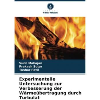 Experimentelle Untersuchung zur Verbesserung der Wärmeübertragung durch Turbulat