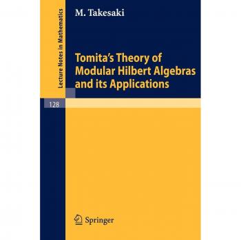 Tomita's Theory of Modular Hilbert Algebras and its Applications