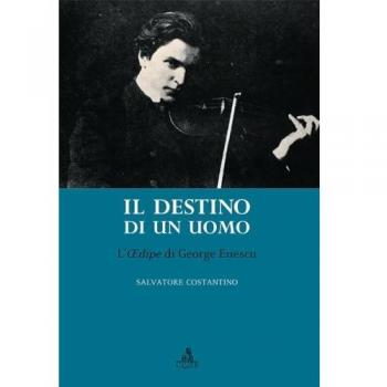 Destino di un uomo. L'edipe di George Enescu