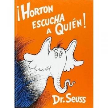 HORTON ESCUCHA A QUIEN