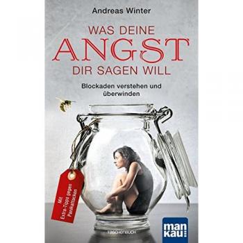 Was deine Angst dir sagen will