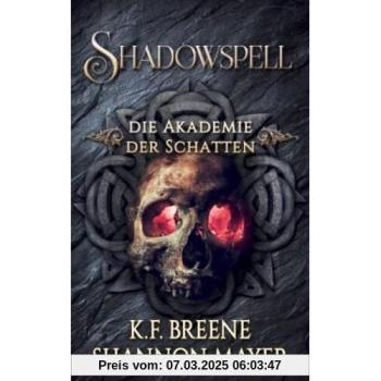 Shadowspell: Die Akademie der Schatten Band 2