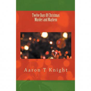 Twelve Days of Christmas Murder and Mayhem