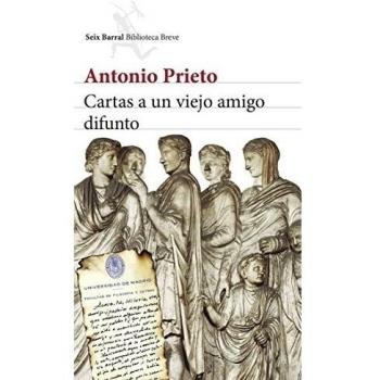 Cartas a un viejo amigo difunto