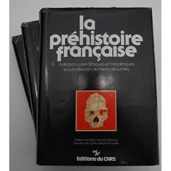 La Prehistoire francaise: Publie a l'occasion du IXe Congres de l'U.I.S.P.P., Nice, 1976 (French Edition)