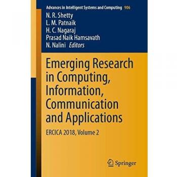 Emerging Research in Computing, Information, Communication and Applications: ERCICA 2018, Volume 2