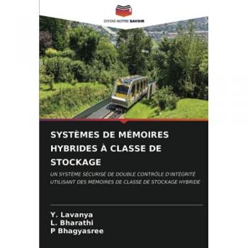 Lavanya, Y.: SYSTÈMES DE MÉMOIRES HYBRIDES À CLASSE DE STOCKAGE