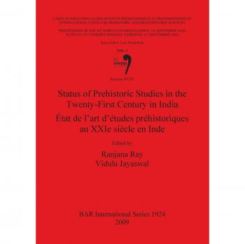 Status of Prehistoric Studies in the Twenty-First Century in India / État de l'art d'études préhistoriques au XXIe siècle en Inde