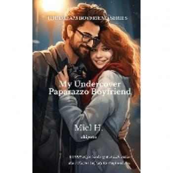 Miel H.: My Undercover Paparazzo Boyfriend