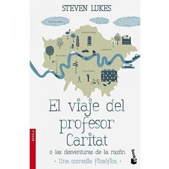 El viaje del profesor Caritat o Las desventuras de la Razón: Una comedia filosófica (Bolsillo) (Tapa blanda).