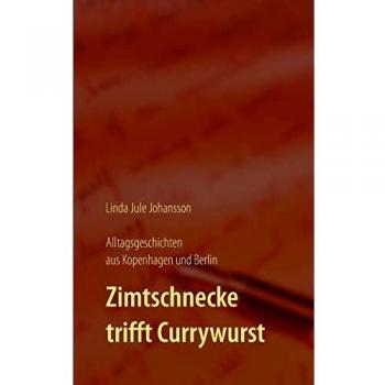 Zimtschnecke trifft Currywurst