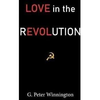 Love in the Revolution: True Stories of Russians and Anglo-Saxons