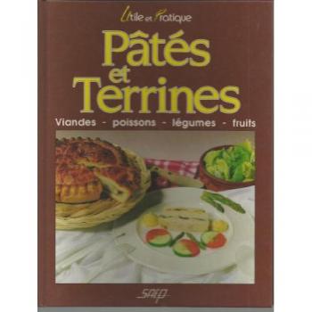 Pâtés et terrines : Viandes, poissons, légumes, fruits