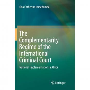 The Complementarity Regime of the International Criminal Court
