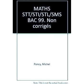 Bac 1998-1999 : Maths STT-STI-STL-SMS, sujets non corrigés