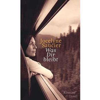 Saucier, Jocelyne: Was dir bleibt