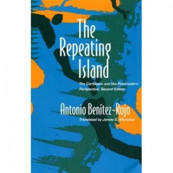 The Repeating Island : The Caribbean and the Postmodern Perspective
