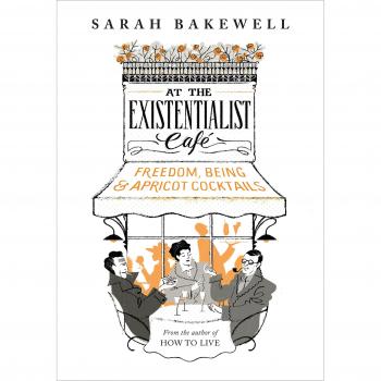 At The Existentialist Café: Freedom, Being, and Apricot Cocktails