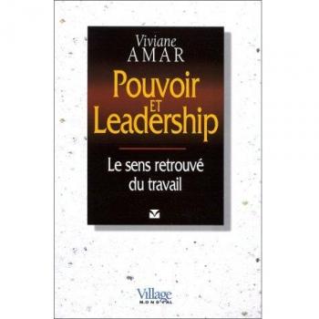 Pouvoir et leadership. Le sens retrouvé du travail