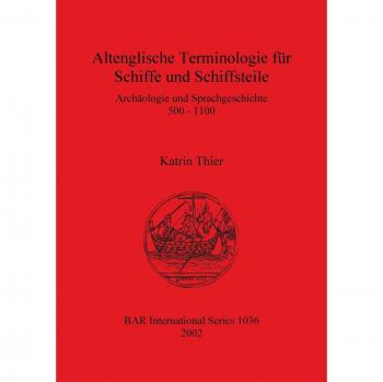 Thier, Katrin: Altenglische Terminologie für Schiffe und Schiffsteile