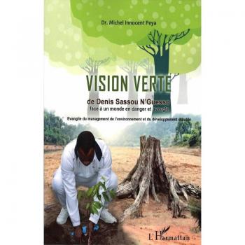 La vision verte de Denis Sassou-Nguesso face à un monde en danger et aveugle